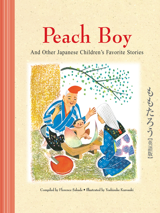 Title details for Peach Boy and Other Japanese Children's Favorite Stories by Florence Sakade - Available